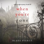 When You're Gone (A Finn Wright FBI Mystery—Book Seven) (MP3-Download)