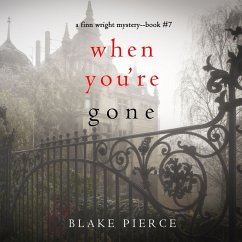When You're Gone (A Finn Wright FBI Mystery—Book Seven) (MP3-Download) - Pierce, Blake