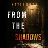 From The Shadows (A Dirk King FBI... - Bild 1
