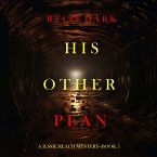 His Other Plan (A Jessie Reach Mystery—Book Five) (MP3-Download)