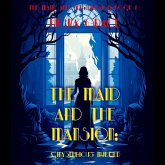The Maid and the Mansion: A Mysterious Murder (The Maid and the Mansion Cozy Mystery—Book 1) (MP3-Download) The Maid and the Mansion: A Mysterious Murder (The Maid and the Mansion Cozy Mystery—Book 1) (MP3-Download)