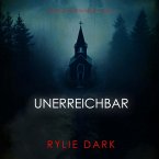 Unerreichbar (Ein Becca Thorn FBI-Thriller — Band 2) (MP3-Download)