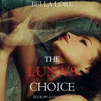 The Luna's Choice: Book #9 in 9 Novellas by Bella Lore (MP3-Download)
