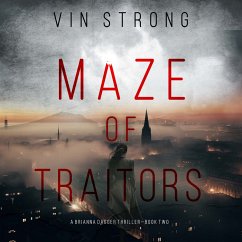 Maze of Traitors (A Brianna Dagger Espionage Thriller—Book 2) (MP3-Download) - Stronog, Vin