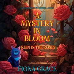 A Mystery in Bloom: Ruin in the Roses (An Alice Bloom Cozy Mystery—Book 2) (MP3-Download) - Grace, Fiona