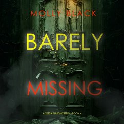 Barely Missing (A Tessa Flint FBI Suspense Thriller—Book 4) (MP3-Download) - Black, Molly