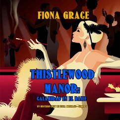 Thistlewood Manor: Calamidad en el baile (Un misterio cozy de Eliza Montagu—Libro 3) (MP3-Download) - Grace, Fiona