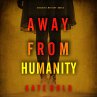 Away From Humanity (A Nina Veil FBI... - Bild 1