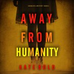Away From Humanity (A Nina Veil FBI Suspense Thriller--Book 5) (MP3-Download)