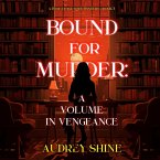 Bound for Murder: A Volume in Vengeance (A Juliet Page Cozy Mystery--Book 3) (MP3-Download)