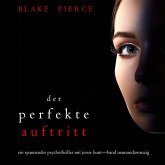 Der Perfekte Auftritt (Ein spannender Psychothriller mit Jessie Hunt—Band Neunundzwanzig) (MP3-Download)