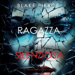 Cover Ragazza silenziosa (Un thriller di Sheila Stone — Libro 1 (MP3-Download)