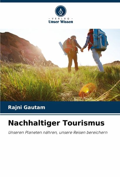 Nachhaltiger Tourismus Nachhaltiger Tourismus