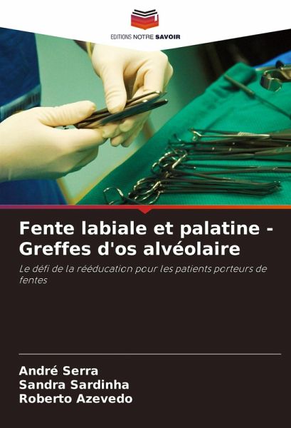 Fente labiale et palatine - Greffes d'os alvéolaire