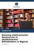 Nutzung elektronischer Ressourcen in akademischen Bibliotheken in Nigeria