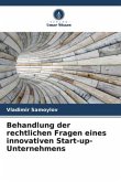 Behandlung der rechtlichen Fragen eines innovativen Start-up-Unternehmens