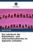 Ein Lehrbuch der Bibliotheks- und Informationsdienste im digitalen Zeitalter