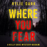 Where You Fear (A Kelly Cruz Mystery—Book Five) (MP3-Download)