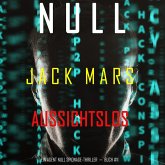 Null–Aussichtslos (Ein Agent Null Spionage-Thriller—Buch #11) (MP3-Download)