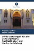 Voraussetzungen für die wirtschaftliche Nachhaltigkeit der Hochschulbildung