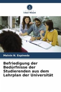 Befriedigung der Bedürfnisse der Studierenden aus dem Lehrplan der Universität - Espineda, Melvin N.