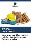 Normung und Messwesen bei der Herstellung von Baumaterialien