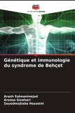 Génétique et immunologie du syndrome de Behçet Génétique et immunologie du syndrome de Behçet