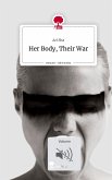 Her Body, Their War. Life is a Story - story.one