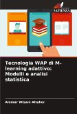 Tecnologia WAP di M-learning adattivo: Modelli e analisi statistica