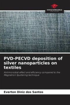 PVD-PECVD deposition of silver nanoparticles on textiles - Diniz dos Santos, Everton