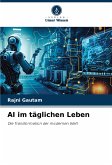 AI im täglichen Leben AI im täglichen Leben