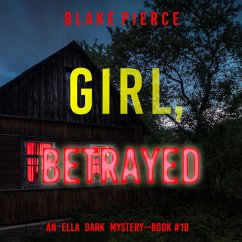 Cover Girl, Betrayed (An Ella Dark FBI Suspense Thriller—Book 18) (MP3-Download)