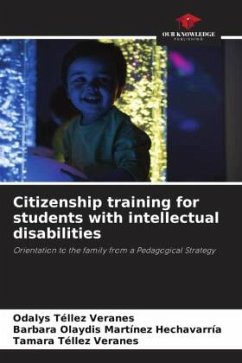 Citizenship training for students with intellectual disabilities - Téllez Veranes, Odalys;Martínez Hechavarría, Barbara Olaydis;Téllez Veranes, Tamara