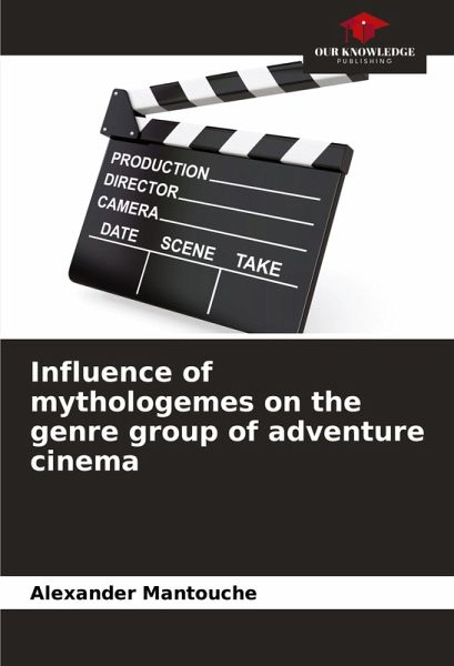 Influence of mythologemes on the genre group of adventure cinema Influence of mythologemes on the genre group of adventure cinema