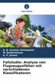 Fallstudie: Analyse von Flugzeugunfällen mit verschiedenen Klassifikatoren