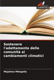 Sostenere l'adattamento delle comunità ai cambiamenti climatici Sostenere l'adattamento delle comunità ai cambiamenti climatici