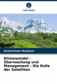 Klimawandel - Überwachung und Management - Die Rolle der Satelliten