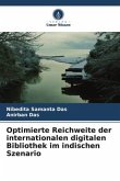 Optimierte Reichweite der internationalen digitalen Bibliothek im indischen Szenario