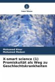 X-smart science (1) Promiskuität als Weg zu Geschlechtskrankheiten