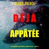 Déjà appâtée (Un suspense Laura... - Bild 1