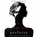 La Sonrisa Perfecta (Un Thriller de Suspense Psicológico con Jessie Hunt—Libro Cuatro) (MP3-Download)