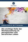 Die wichtige Rolle der Werteerziehung im persönlichen und beruflichen Leben