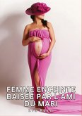 Femme enceinte baisée par l'ami du mari Femme enceinte baisée par l'ami du mari