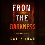 From The Darkness (A Dirk King FBI Suspense Thriller—Book 3) (MP3-Download)