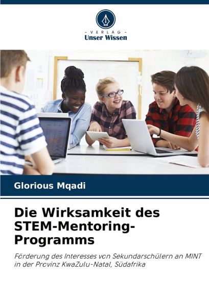 Die Wirksamkeit des STEM-Mentoring-Programms Die Wirksamkeit des STEM-Mentoring-Programms
