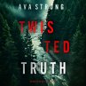 Twisted Truth (An Amy Rush Suspense... - Bild 1
