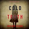 Cold Truth (A Carly Phoenix FBI... - Bild 1