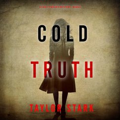 Cold Truth (A Carly Phoenix FBI Suspense Thriller—Book 3) (MP3-Download) - Stark, Taylor