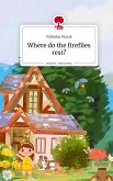 Where do the fireflies rest?. Life is a Story - story.one