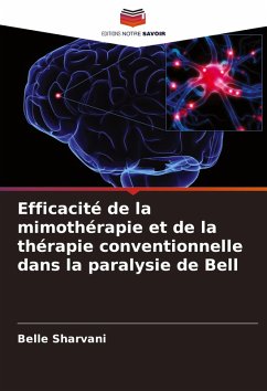 Efficacité de la mimothérapie et de la thérapie conventionnelle dans la paralysie de Bell - Sharvani, Belle